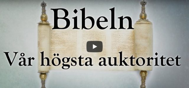 Bibeln – Vår högsta auktoritet  (video från Logia)