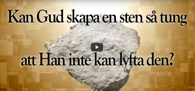 Kan Gud skapa en sten så tung att Han inte kan lyfta den? (video från Logia)