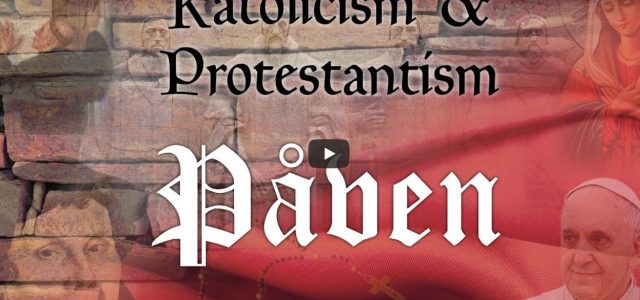 Katolicism & Protestantism – Påven (video från Logia)
