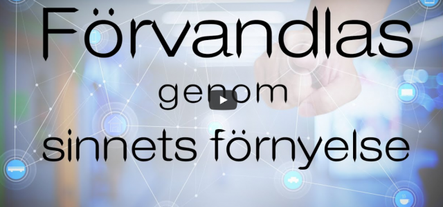 Förvandlas genom sinnets förnyelse