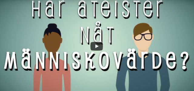 Har ateister nåt människovärde? (Logia)