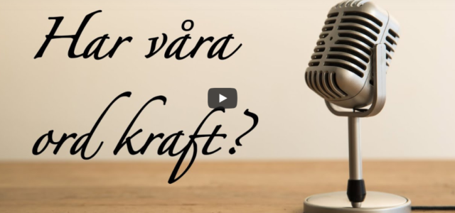 Har våra ord kraft? (Logia)